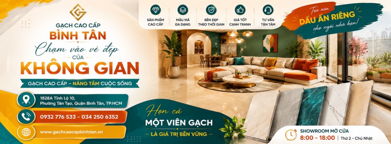 Gạch Cao Cấp Bình Tân – Chạm Vào Vẻ Đẹp Không Gian
