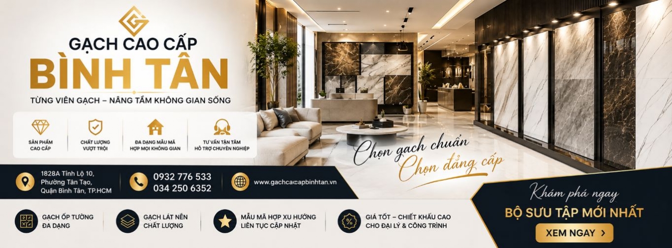 Gạch Cao Cấp Bình Tân – Showroom Gạch Hiện Đại